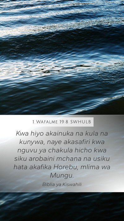 1 Wafalme 19:8 SWHULB Bible Verse Image