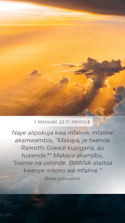 1 Wafalme 22:15 SWHULB Bible Verse Image