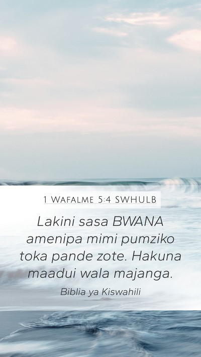 1 Wafalme 5:4 SWHULB Bible Verse Image