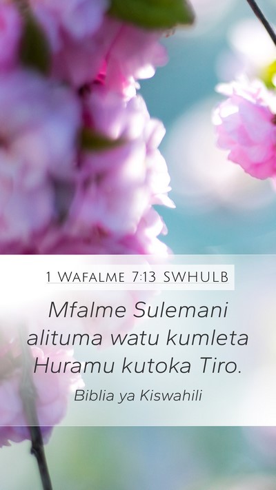 1 Wafalme 7:13 SWHULB Bible Verse Image