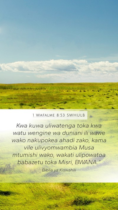 1 Wafalme 8:53 SWHULB Bible Verse Image