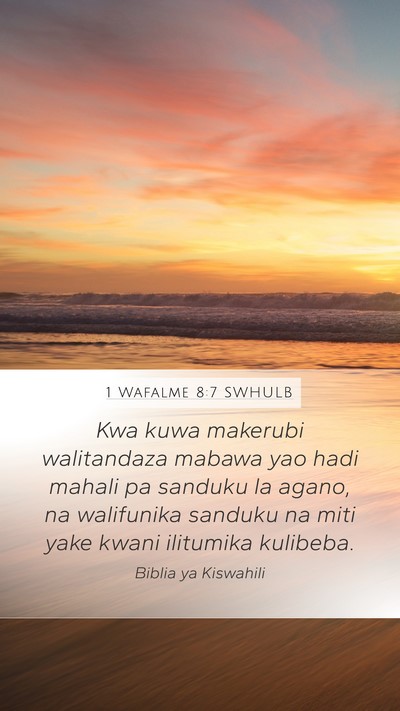 1 Wafalme 8:7 SWHULB Mobile Phone Wallpaper - Kwa kuwa makerubi walitandaza mabawa yao hadi - Mobile Bible Verse Wallpaper