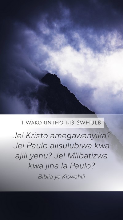 1 Wakorintho 1:13 SWHULB Bible Verse Image
