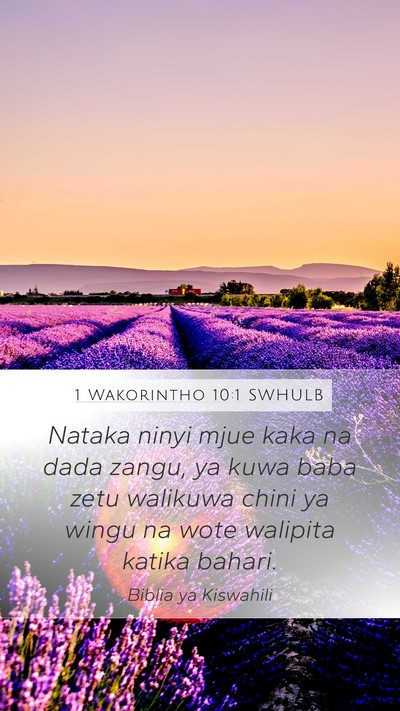 1 Wakorintho 10:1 SWHULB Bible Verse Image