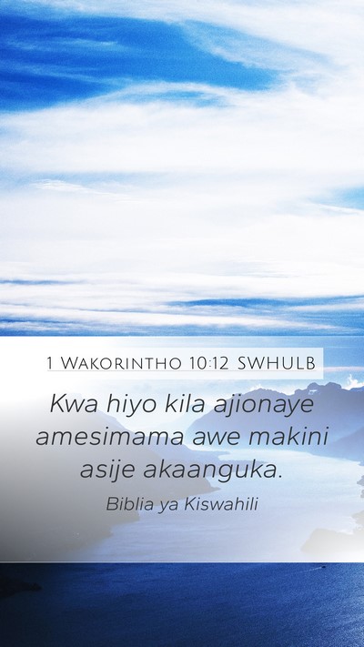 1 Wakorintho 10:12 SWHULB Bible Verse Image