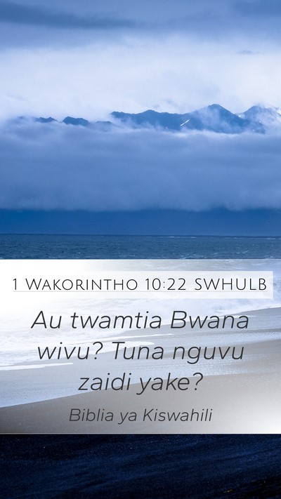 1 Wakorintho 10:22 SWHULB Bible Verse Image
