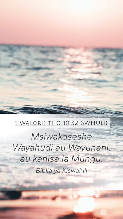 1 Wakorintho 10:32 SWHULB Bible Verse Image