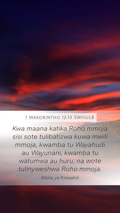 1 Wakorintho 12:13 SWHULB Bible Verse Image
