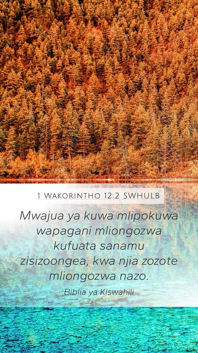 1 Wakorintho 12:2 SWHULB Bible Verse Image