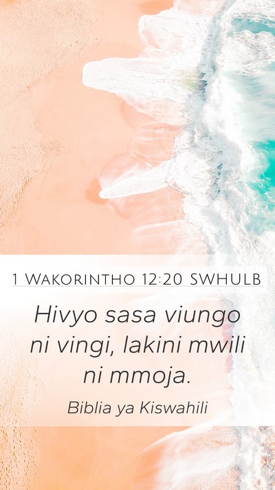 1 Wakorintho 12:20 SWHULB Bible Verse Image