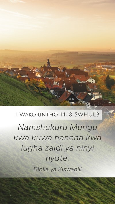 1 Wakorintho 14:18 SWHULB Bible Verse Image