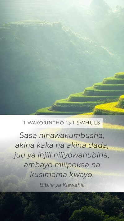 1 Wakorintho 15:1 SWHULB Bible Verse Image