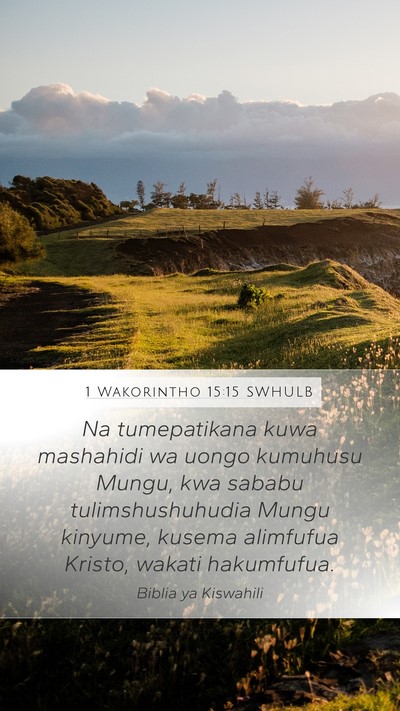 1 Wakorintho 15:15 SWHULB Bible Verse Image