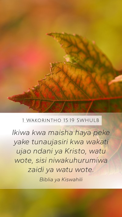 1 Wakorintho 15:19 SWHULB Bible Verse Image