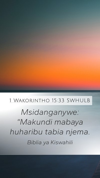 1 Wakorintho 15:33 SWHULB Bible Verse Image