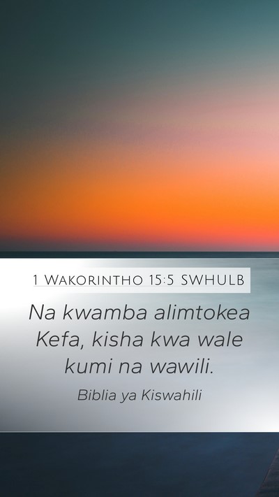 1 Wakorintho 15:5 SWHULB Bible Verse Image