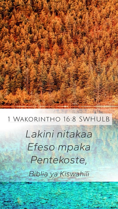 1 Wakorintho 16:8 SWHULB Bible Verse Image
