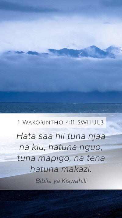 1 Wakorintho 4:11 SWHULB Bible Verse Image