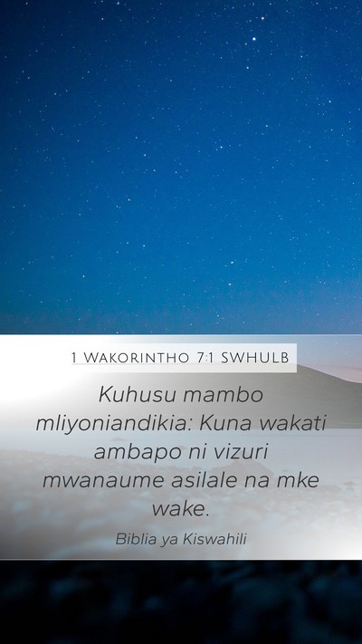 1 Wakorintho 7:1 SWHULB Bible Verse Image