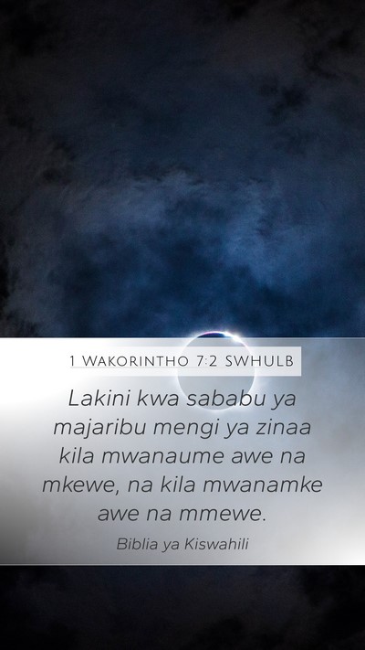 1 Wakorintho 7:2 SWHULB Bible Verse Image