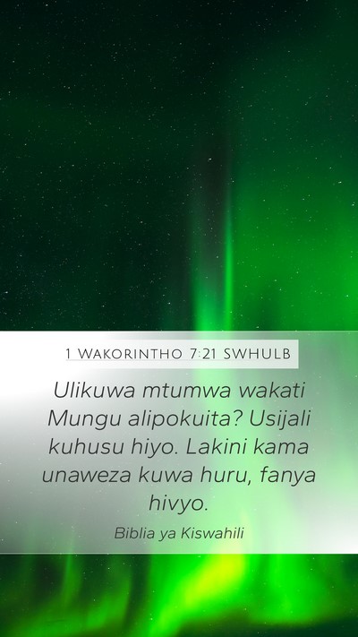 1 Wakorintho 7:21 SWHULB Bible Verse Image