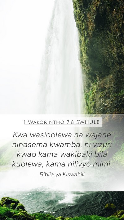 1 Wakorintho 7:8 SWHULB Bible Verse Image