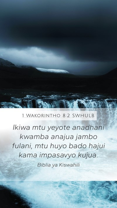 1 Wakorintho 8:2 SWHULB Bible Verse Image