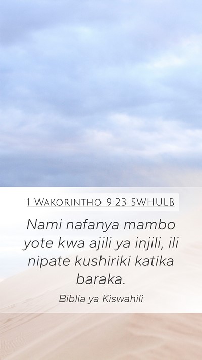 1 Wakorintho 9:23 SWHULB Bible Verse Image