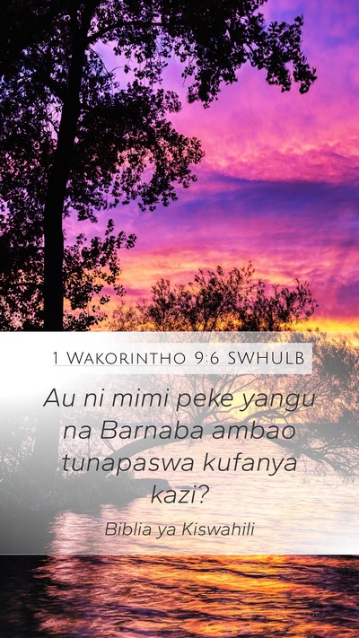 1 Wakorintho 9:6 SWHULB Bible Verse Image
