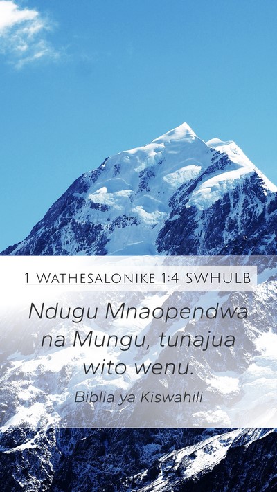 1 Wathesalonike 1:4 SWHULB Bible Verse Image