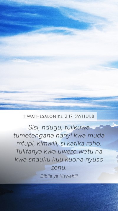1 Wathesalonike 2:17 SWHULB Bible Verse Image