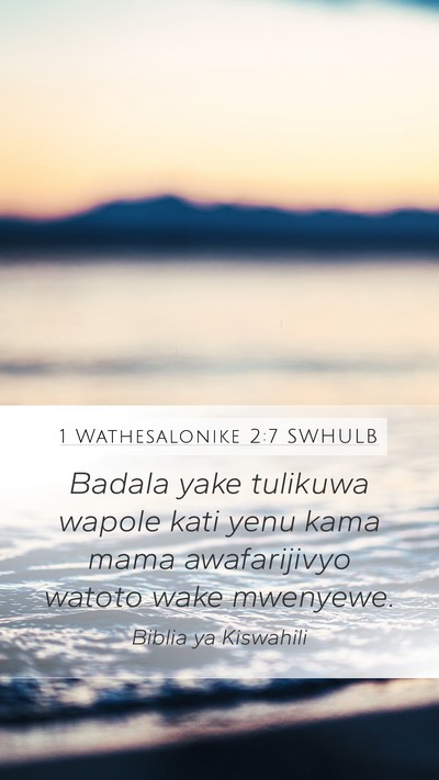 1 Wathesalonike 2:7 SWHULB Bible Verse Image