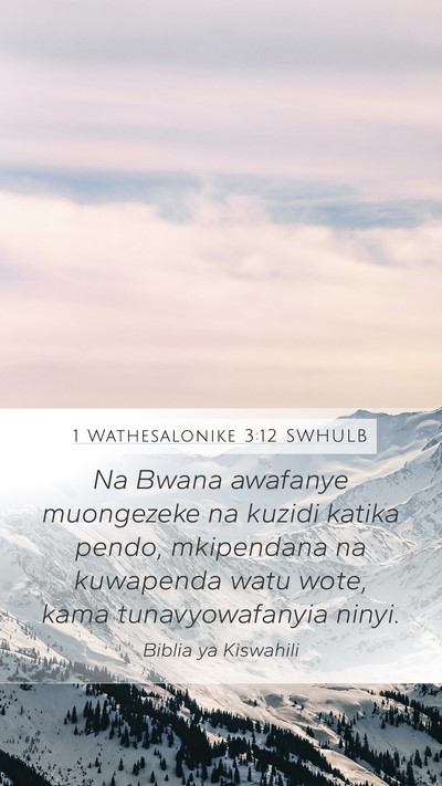 1 Wathesalonike 3:12 SWHULB Bible Verse Image