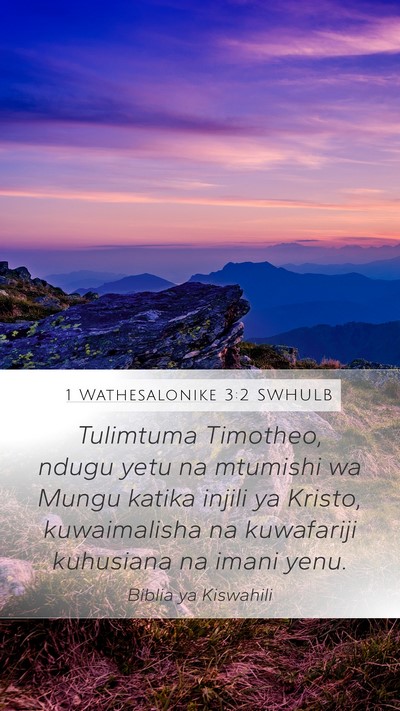 1 Wathesalonike 3:2 SWHULB Bible Verse Image