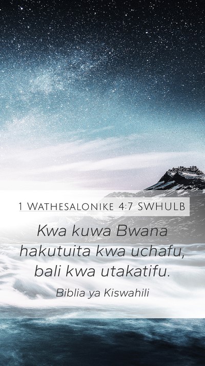 1 Wathesalonike 4:7 SWHULB Bible Verse Image