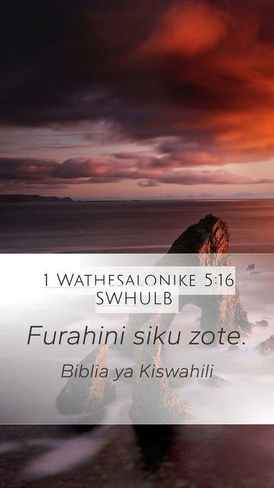 1 Wathesalonike 5:16 SWHULB Bible Verse Image