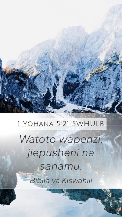1 Yohana 5:21 SWHULB Bible Verse Image