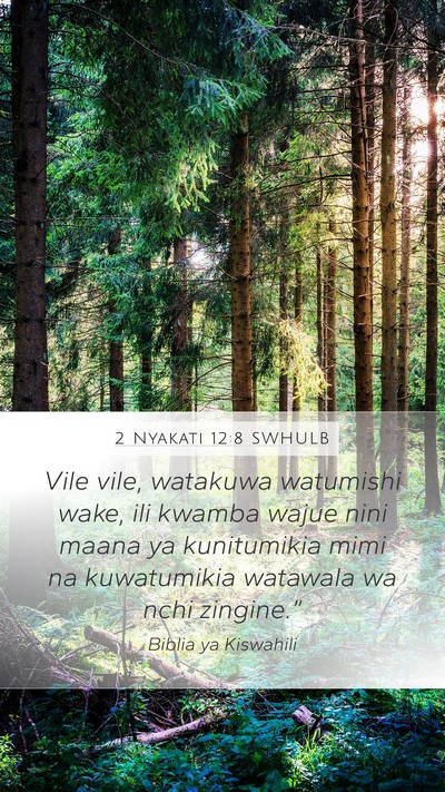 2 Nyakati 12:8 SWHULB Bible Verse Image