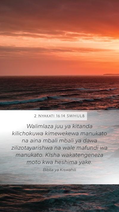 2 Nyakati 16:14 SWHULB Bible Verse Image