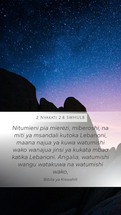 2 Nyakati 2:8 SWHULB Bible Verse Image