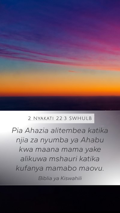 2 Nyakati 22:3 SWHULB Bible Verse Image
