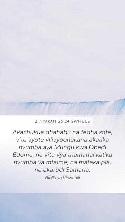 2 Nyakati 25:24 SWHULB Bible Verse Image