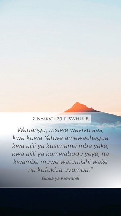 2 Nyakati 29:11 SWHULB Bible Verse Image