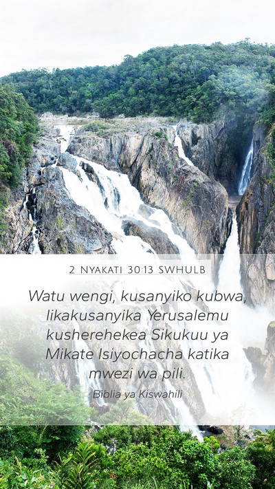2 Nyakati 30:13 SWHULB Bible Verse Image