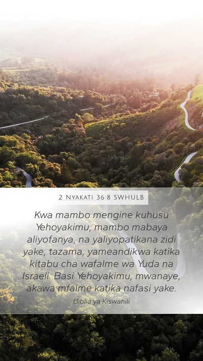 2 Nyakati 36:8 SWHULB Bible Verse Image