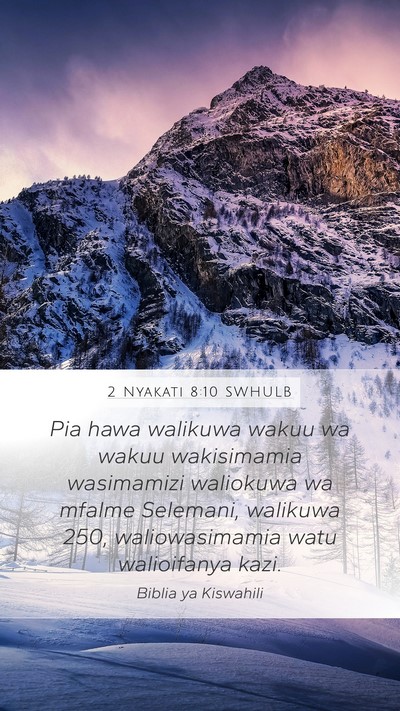 2 Nyakati 8:10 SWHULB Mobile Phone Wallpaper - Pia hawa walikuwa wakuu wa wakuu wakisimamia - Mobile Bible Verse Wallpaper