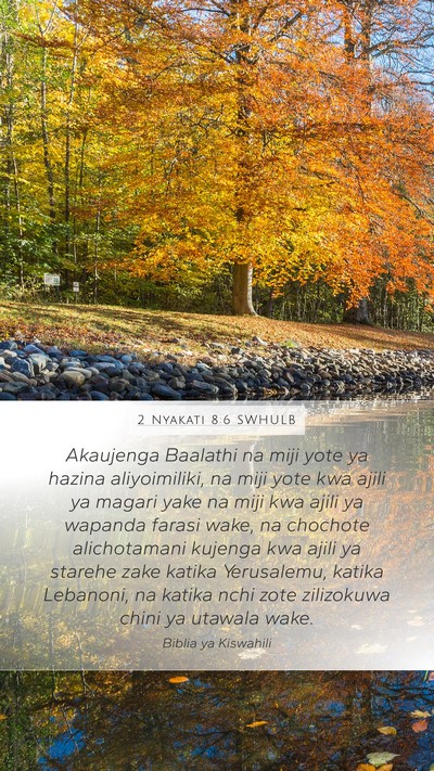 2 Nyakati 8:6 SWHULB Mobile Phone Wallpaper - Akaujenga Baalathi na miji yote ya hazina - Mobile Bible Verse Wallpaper