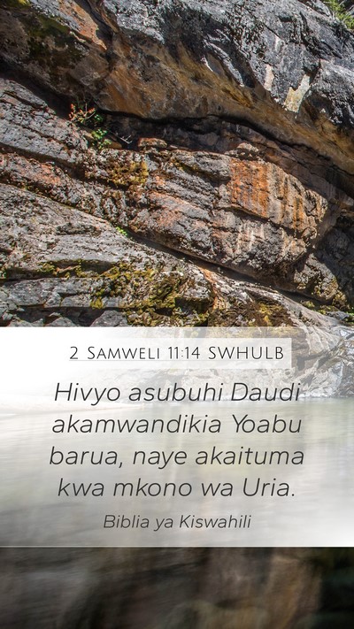 2 Samweli 11:14 SWHULB Mobile Phone Wallpaper - Hivyo asubuhi Daudi akamwandikia Yoabu barua, - Mobile Bible Verse Wallpaper