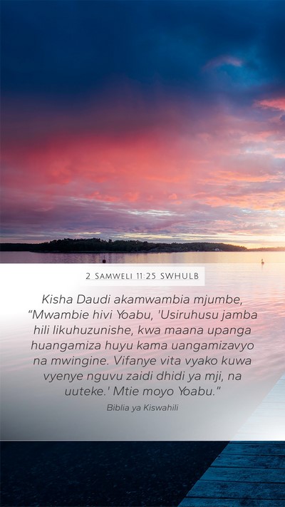 2 Samweli 11:25 SWHULB Bible Verse Image