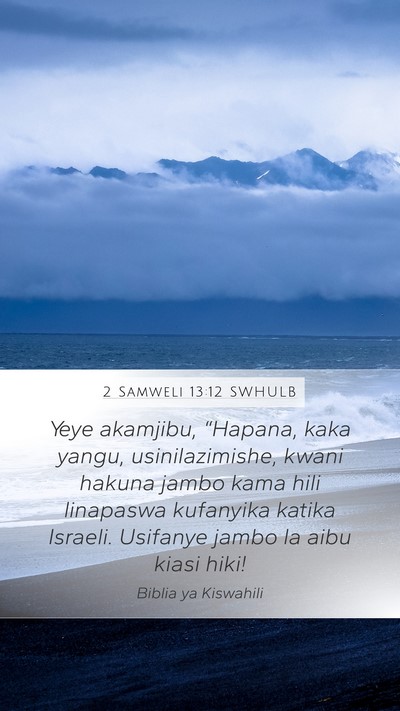 2 Samweli 13:12 SWHULB Bible Verse Image